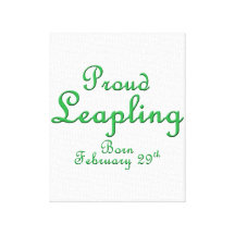 Proud Leapling Leap Year Birthday Canvas Print