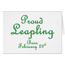 Proud Leapling Leap Year Birthday Greeting Card