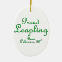 Proud Leapling Leap Year Birthday Christmas Ornaments