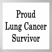 Proud Lung Cancer Survivor Poster