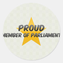 Proud Member Of Parliament Round Sticker