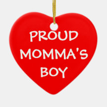 Proud Momma's Boy Ornaments
