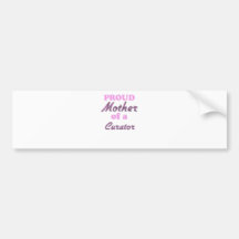 Proud Mother of a Curator Bumper Stickers
