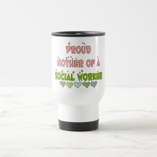 Proud mother SOCIAL WORKER Mugs