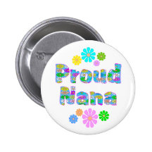 Proud Nana Pinback Buttons
