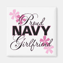 Proud Navy Girlfriend Magnets