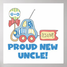 Proud New Uncle Car It's a Boy Gifts Poster