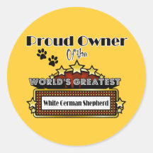 Proud Owner World's Greatest White German Shepherd Round Stickers