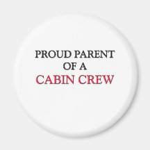 Proud Parent Of A CABIN CREW Magnet