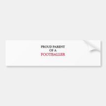 Proud Parent Of A FOOTBALLER Bumper Sticker