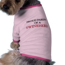 Proud Parent Of A SWINEHERD Pet Tshirt