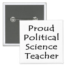 Proud Political Science Teacher Pinback Button