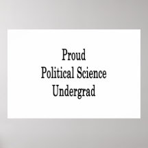 Proud Political Science Undergrad Print
