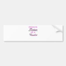 Proud Sister of a Flautist Bumper Stickers
