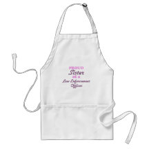 Proud Sister of a Law Enforcement Officer Apron