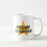Proud Stripper Mugs