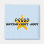 Proud Supreme Court Judge Fridge Magnet