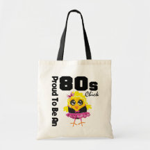 Proud To Be An 80s Chick Canvas Bags