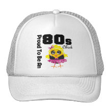 Proud To Be An 80s Chick Trucker Hats