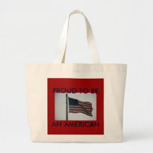 PROUD TO BE AN AMERICAN TOTE BAGS