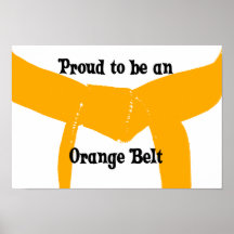 Proud to be an Orange Belt Poster Print