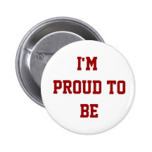 Proud to be inspirational red texted button