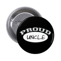 Proud Uncle (White) buttons by pb_family2 Proud Uncle (White) buttons