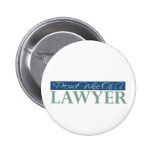 Proud Wife Of A Lawyer Button