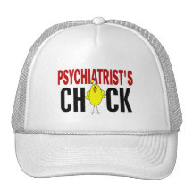 PSYCHIATRIST’S CHICK TRUCKER HATS