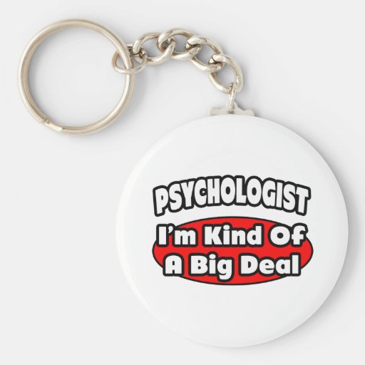 Psychologist...Big Deal Keychains