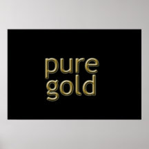 "Pure Gold" Saying Print