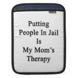 Putting People In Jail Is My Mum's Therapy iPad Sleeves