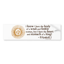 Queen Elizabeth I Tilbury Quote bumper stickers