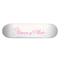Queen of Skate skateboard