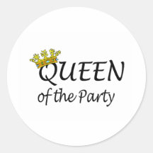 Queen Of The Party Stickers