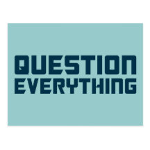 Question Everything Postcard