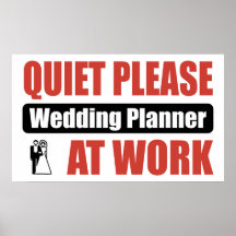 Quiet Please Wedding Planner At Work Poster