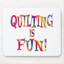 Quilting is Fun Mouse Pad