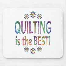Quilting is the Best Mouse Pads