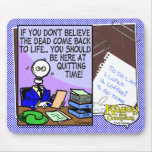 Quitting Time Mousepad