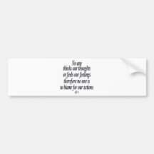 Quote for no one thinks our thoughts bumper stickers