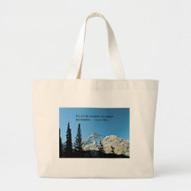 Quote: It is not the mountain we conquer... Tote Bags