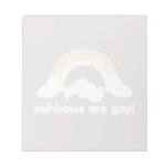 Rainbows Are Gay! Memo Pads