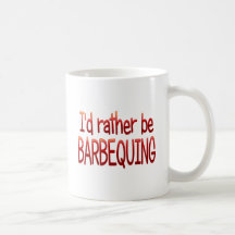Rather be Barbequing Coffee Mugs