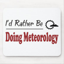 Rather Be Doing Meteorology Mouse Mat