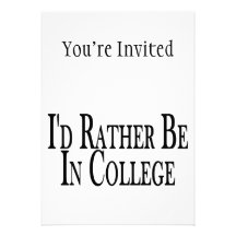Rather Be In College Personalized Invite
