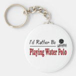 Rather Be Playing Water Polo Key Chains