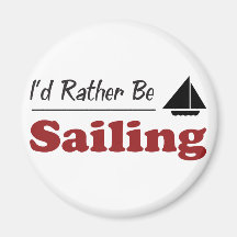 Rather Be Sailing Refrigerator Magnets