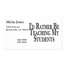 Rather Be Teaching My Students Business Card