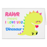 RAWR Means I love you in Dinosaur Card YELLOW